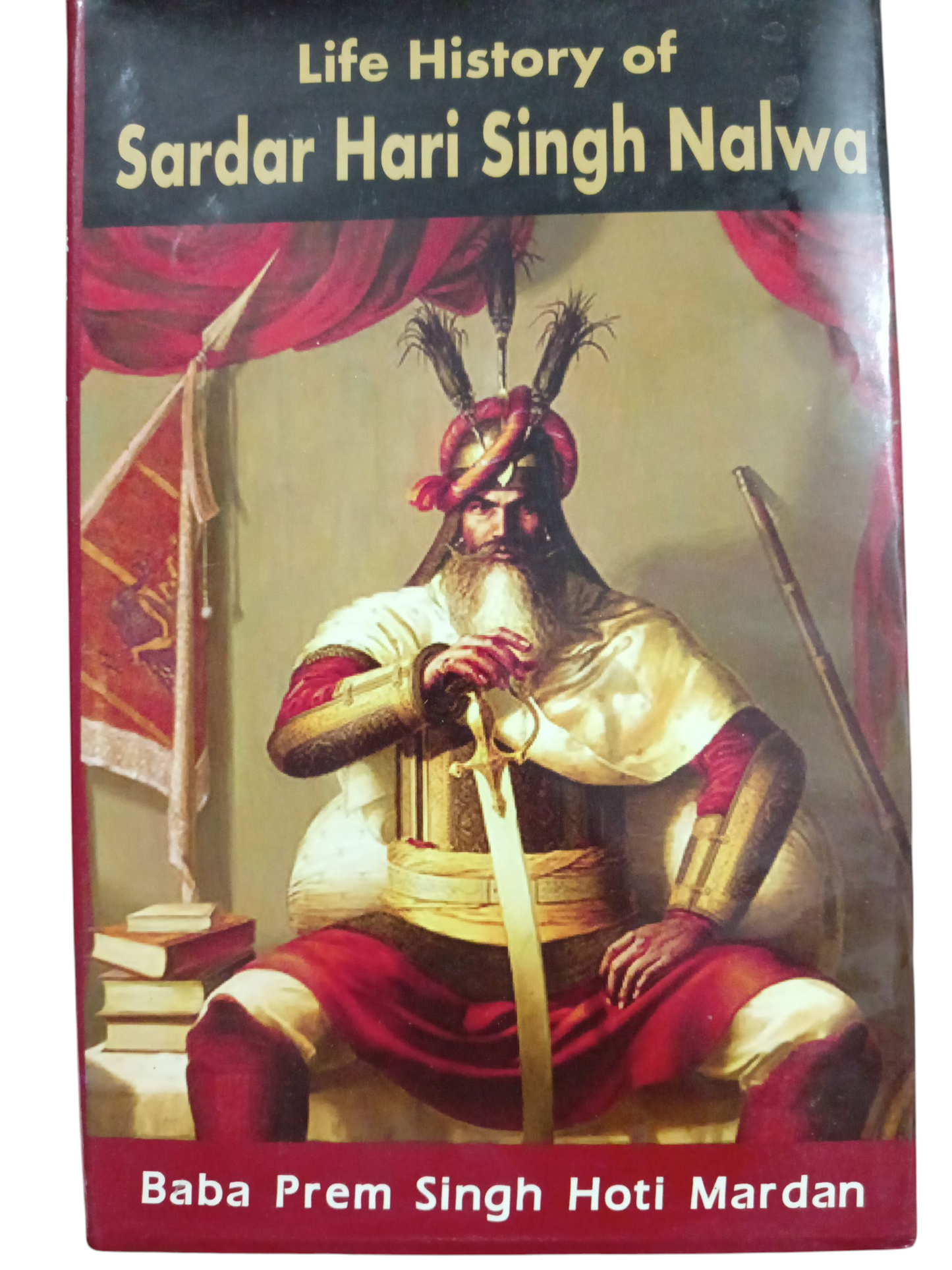 Life History Of Sardar Hari Singh Nalwa english